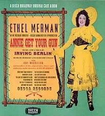Ethel Merman as Annie Oakley in the Broadway musical Annie Get Your Gun